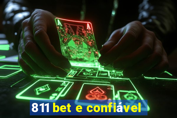 811 bet e confiável