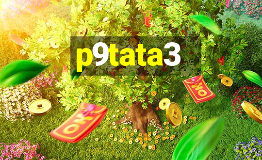 p9tata3