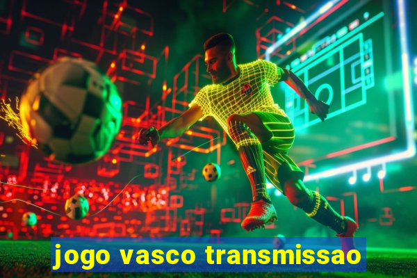 jogo vasco transmissao