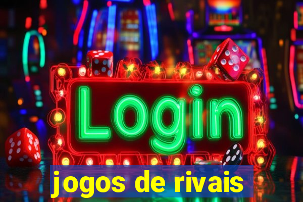 jogos de rivais