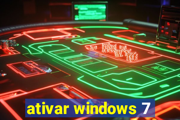 ativar windows 7