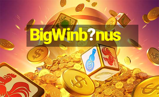 BigWinb?nus