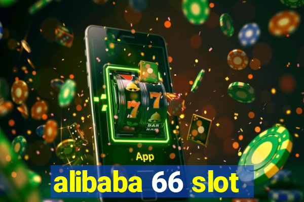 alibaba 66 slot