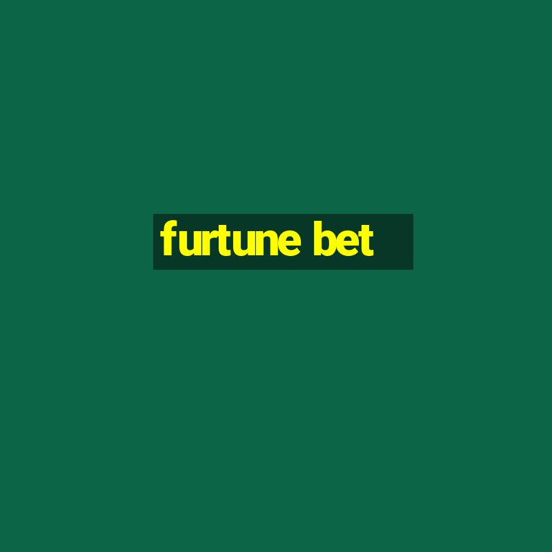 furtune bet