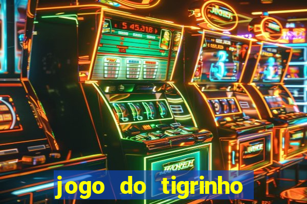 jogo do tigrinho com depósito mínimo de r$ 1