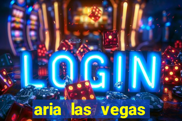 aria las vegas hotel and casino