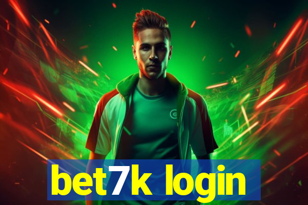 bet7k login