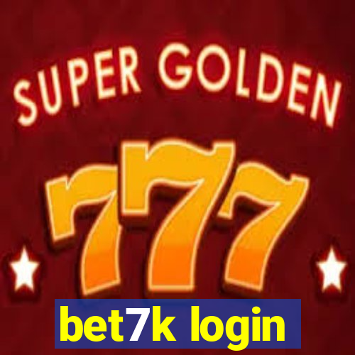 bet7k login