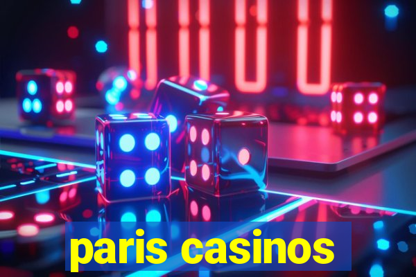 paris casinos