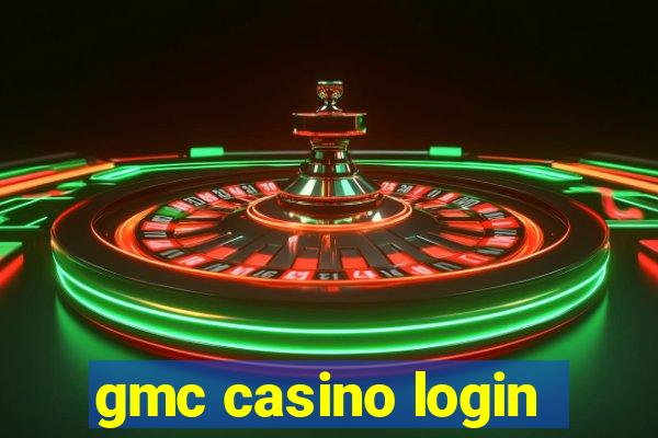 gmc casino login