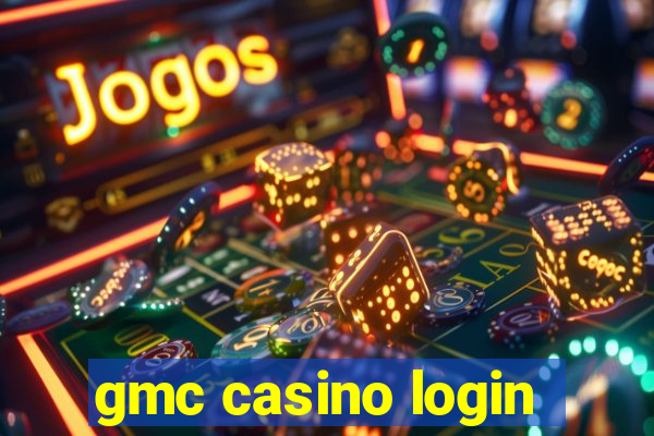 gmc casino login