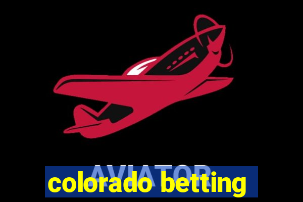 colorado betting