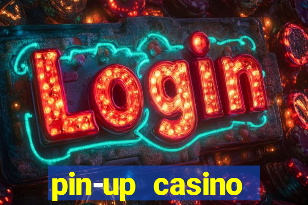 pin-up casino reclame aqui