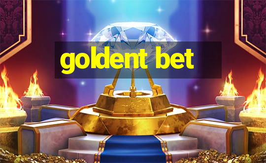 goldent bet