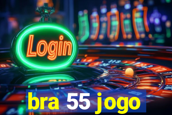 bra 55 jogo