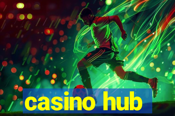 casino hub