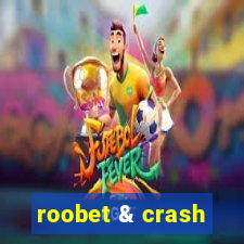 roobet & crash