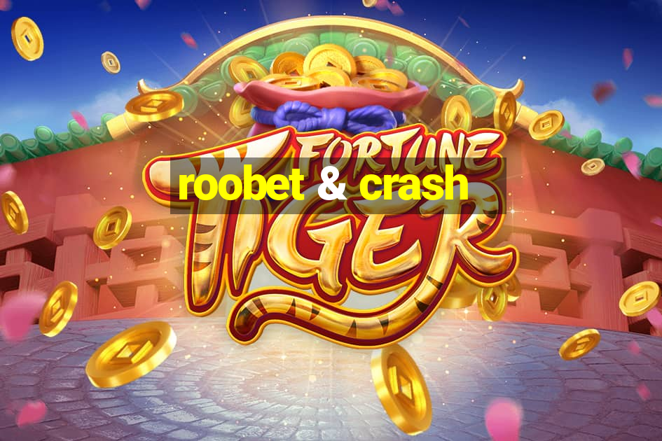 roobet & crash