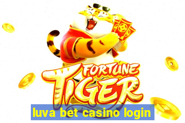 luva bet casino login