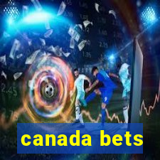 canada bets