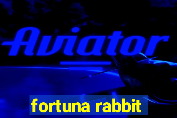 fortuna rabbit