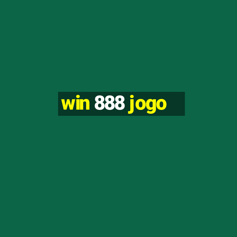 win 888 jogo