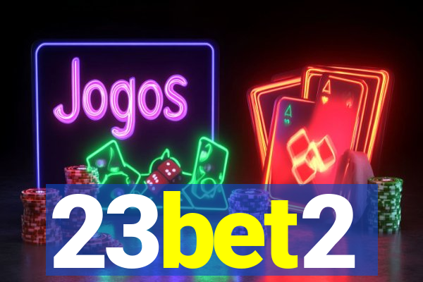 23bet2