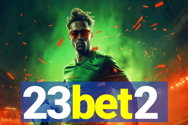 23bet2