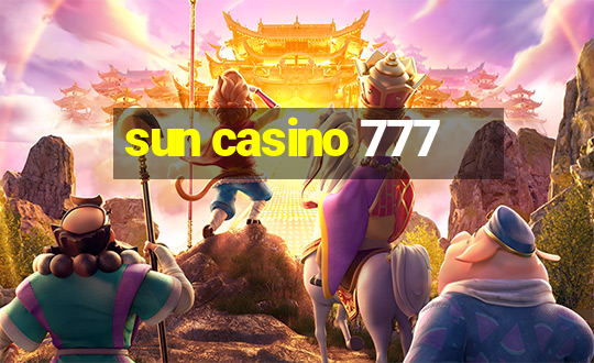 sun casino 777