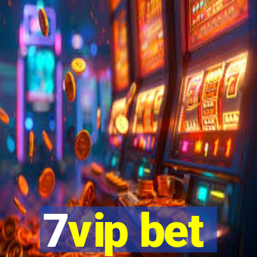 7vip bet