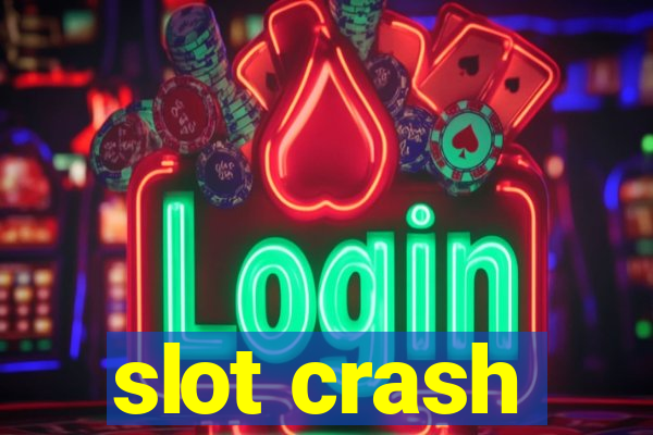 slot crash