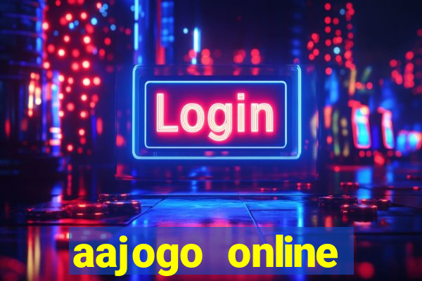 aajogo online casino jogos