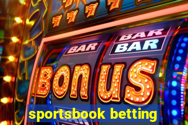 sportsbook betting