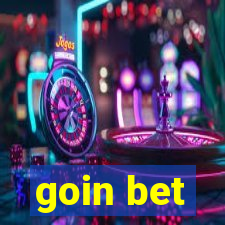 goin bet