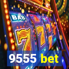 9555 bet