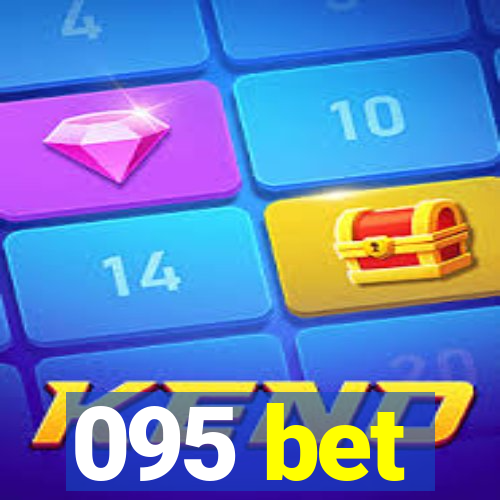 095 bet