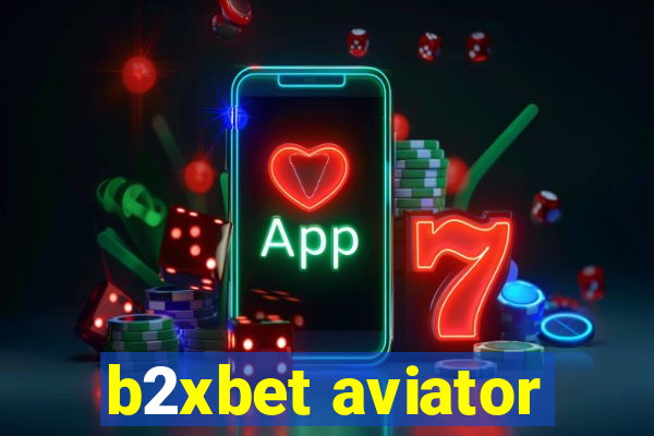 b2xbet aviator