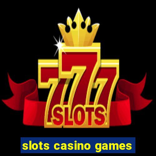 slots casino games