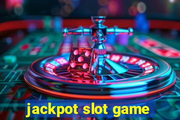 jackpot slot game