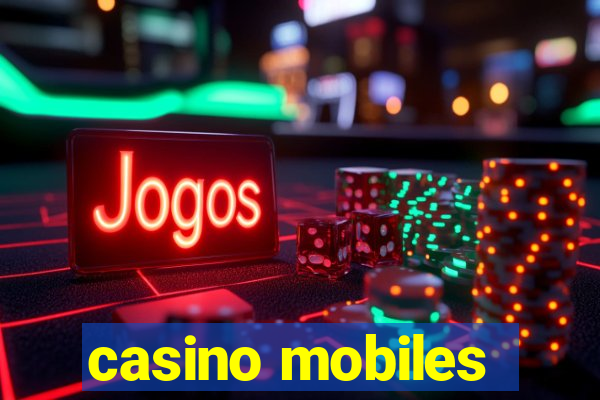 casino mobiles