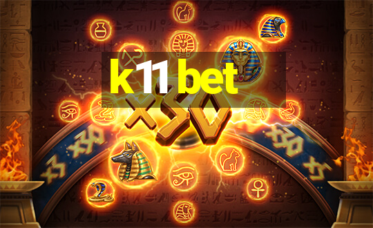 k11 bet