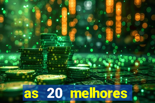 as 20 melhores casas de apostas