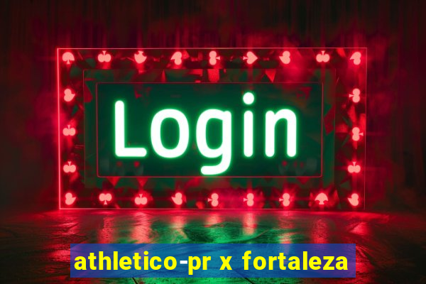 athletico-pr x fortaleza