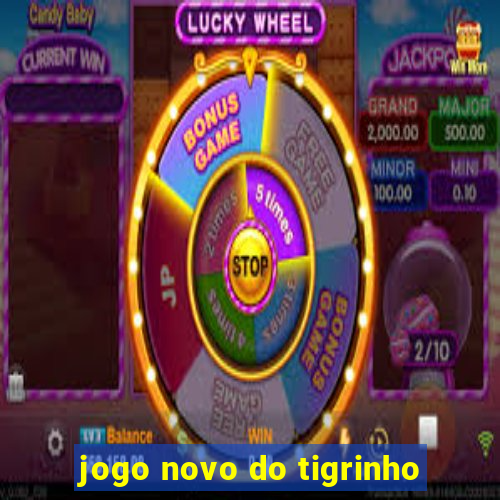 jogo novo do tigrinho