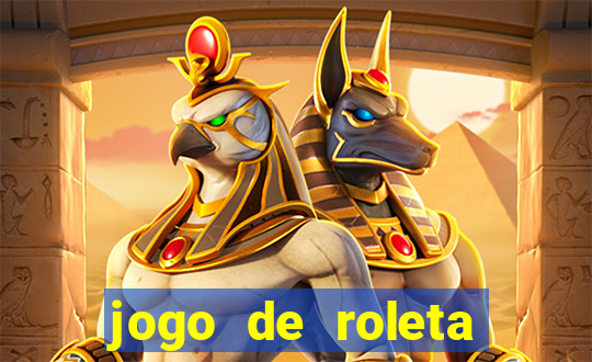 jogo de roleta valendo dinheiro