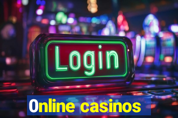 0nline casinos