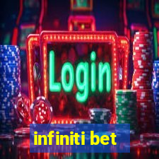 infiniti bet