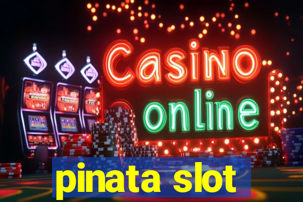 pinata slot