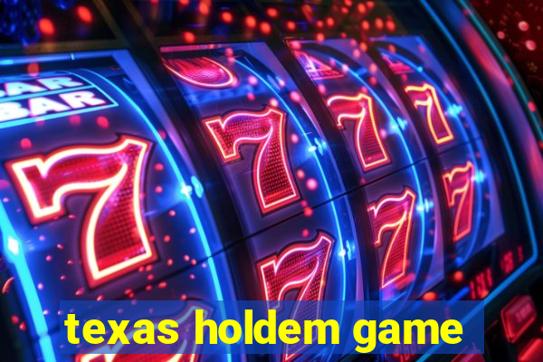 texas holdem game