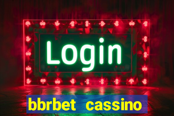 bbrbet cassino online jogos